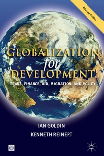 Globalization for Development by Ian Goldin & Kenneth Reinert