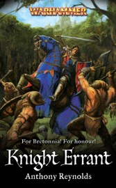 Knight Errant - Anthony Reynolds