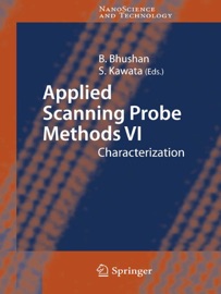 Applied Scanning Probe Methods VI - Bharat Bhushan & Satoshi Kawata