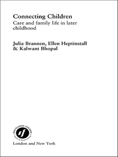 Connecting Children by Kalwant Bhopal, Julia Brannen & Ellen Heptinstall