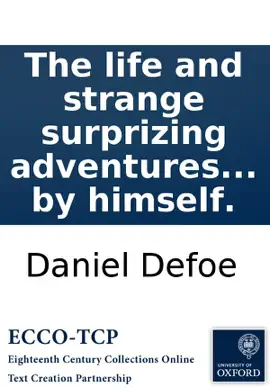 Read: The life and strange surprizing adventures of Robinson Crusoe: of York, mariner: who lived eight and twenty years, all alone in an un-inhabited island on the coast of America, near the mouth of the great Book river of Oroonoque; ... Written by himself.