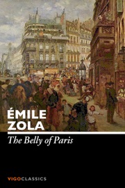 The Belly of Paris - Émile Zola