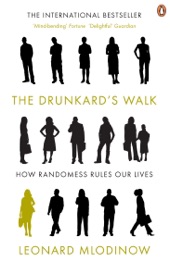 Book cover for The Drunkard's Walk by Leonard Mlodinow
