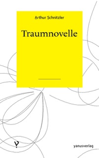 Traumnovelle by Arthur Schnitzler