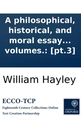 Read: A philosophical, historical, and moral essay on old maids. By a friend Book to the sisterhood. In three volumes.: [pt.3]