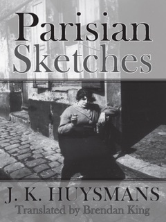 Parisian Sketches by J.-K. Huysmans