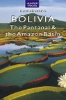 Bolivia - The Pantanal & Amazon Basin