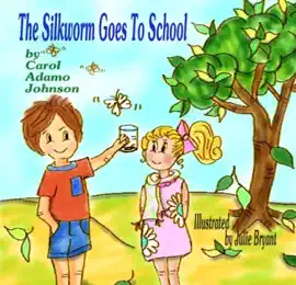The Silkworm Goes To School