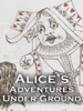 Book Alice's Adventures Under Ground (Enhanced)