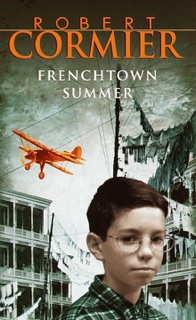 Frenchtown Summer by Robert Cormier & Dan Krovatin