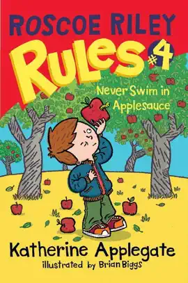 Read: Roscoe Riley Rules #4: Book Never Swim in Applesauce