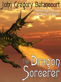 The Dragon Sorcerer - John Gregory Betancourt