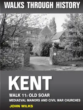Read: Walks Through History: Kent. Walk Book 11. Old Soar