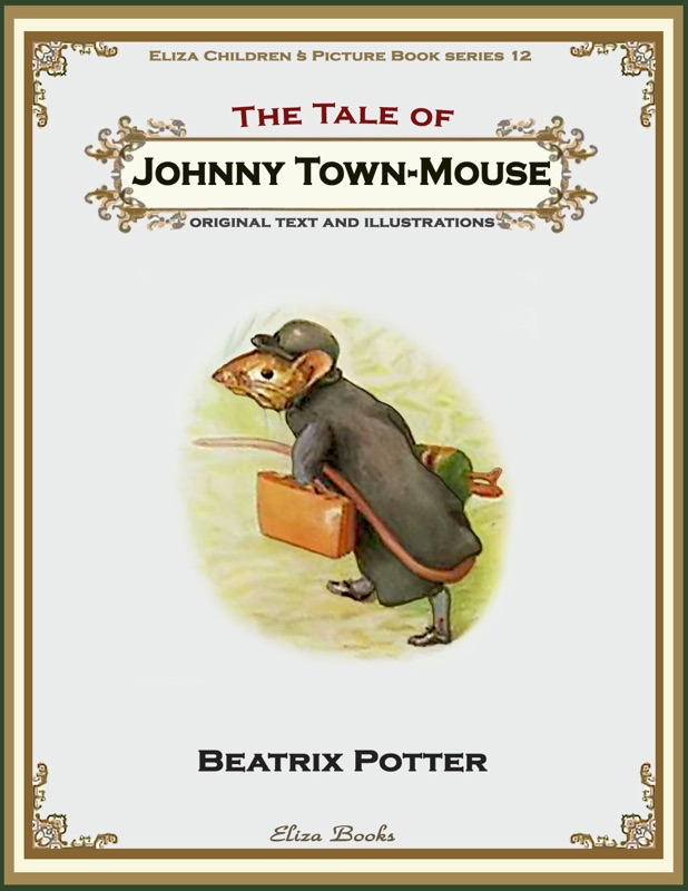 The Tale of Johnny Town Mouse
