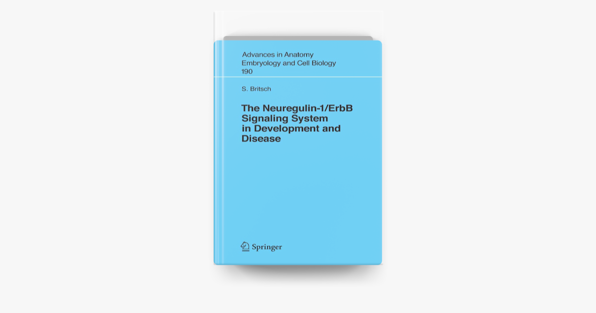 ‎The Neuregulin-I/ErbB Signaling System in Development and Disease by ...