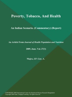 Poverty, Tobacco, And Health: An Indian Scenario (Commentary) (Report) by Journal of Health Population and Nutrition