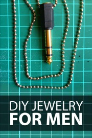 DIY Jewelry for Men - Authors and Editors of Instructables