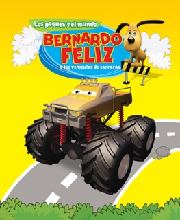 Bernardo Feliz y los Vehículos de Carreras by Potrus Publishing