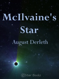 McIlvaines Star - August Derleth