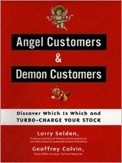 Angel Customers & Demon Customers by Larry Selden & Geoff Colvin
