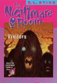 The Nightmare Room #12: Visitors - R. L. Stine