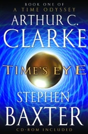 Time's Eye - Arthur C. Clarke & Stephen Baxter