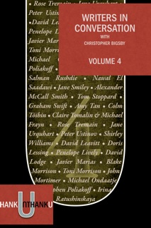 Writers In Conversation Volume 4 by Christopher Bigsby