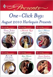 One-Click Buy: August 2010 Harlequin Presents - Penny Jordan, Michelle Reid, Lucy Monroe, Julia James, Carole Mortimer, Kate Hewitt & Susan Stephens