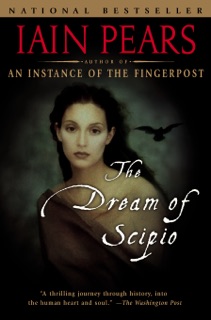 Dream of Scipio by Iain Pears