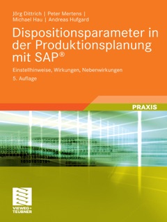 Dispositionsparameter in der Produktionsplanung mit SAP® by Jörg Dittrich, Peter Mertens, Michael Hau & Andreas Hufgard