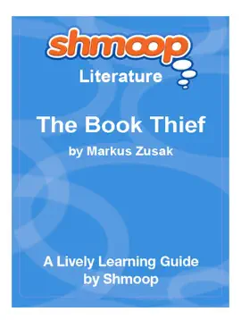 The Book Thief: Shmoop Learning Guide