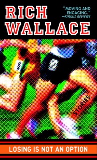 Losing Is Not an Option by Rich Wallace