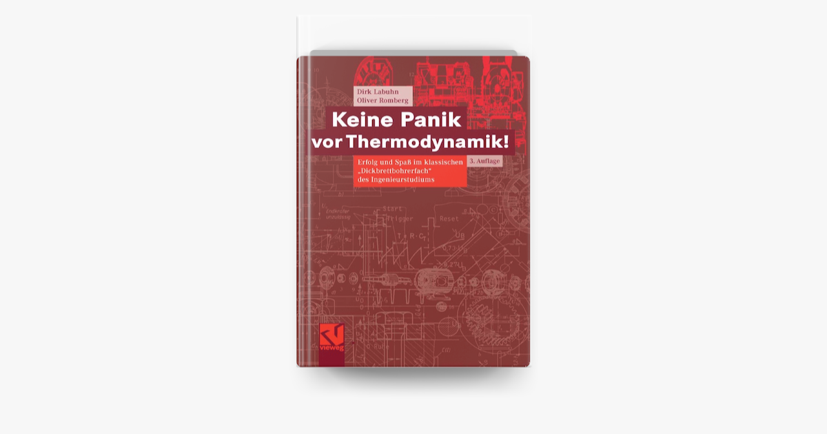 Keine Panik Vor Thermodynamik Keine Panik vor Thermodynamik!“ von Dirk Labuhn & Oliver Romberg in