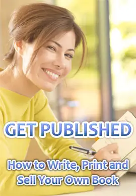 Read: Get Published: How to Write, Print Book and Sell Your Own Book