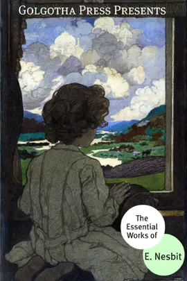 Read: The Essential Book Works of E. Nesbit