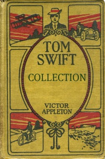 The Tom Swift Collection by Victor Appleton