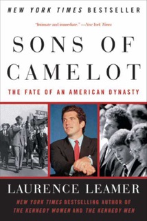 Sons of Camelot by Laurence Leamer