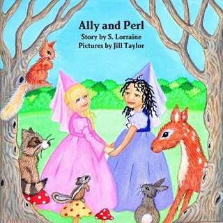 Ally and Perl by S. Lorraine & Jill Taylor