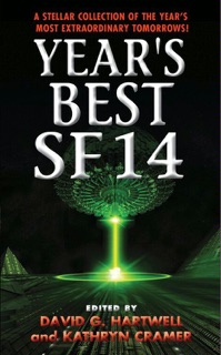 Year's Best SF 14 by David G. Hartwell & Kathryn Cramer