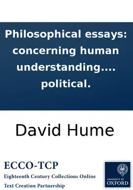 Read: Philosophical essays: concerning human Book understanding. By the author of the Essays moral and political.