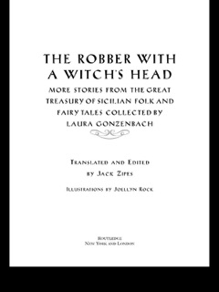 The Robber with a Witch's Head by Jack Zipes
