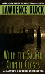 When the Sacred Ginmill Closes