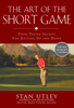 The Art of the Short Game - Stan Utley & Matthew Rudy