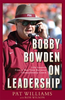 Bobby Bowden On Leadership by Pat Williams & Rob Wilson
