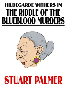 Read: Hildegarde Withers in Book The Riddle of the Blueblood Murders