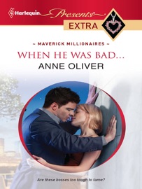 When He Was Bad... - Anne Oliver