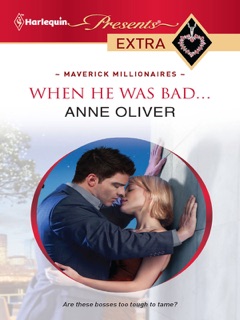 When He Was Bad... by Anne Oliver