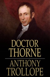 Doctor Thorne - Anthony Trollope