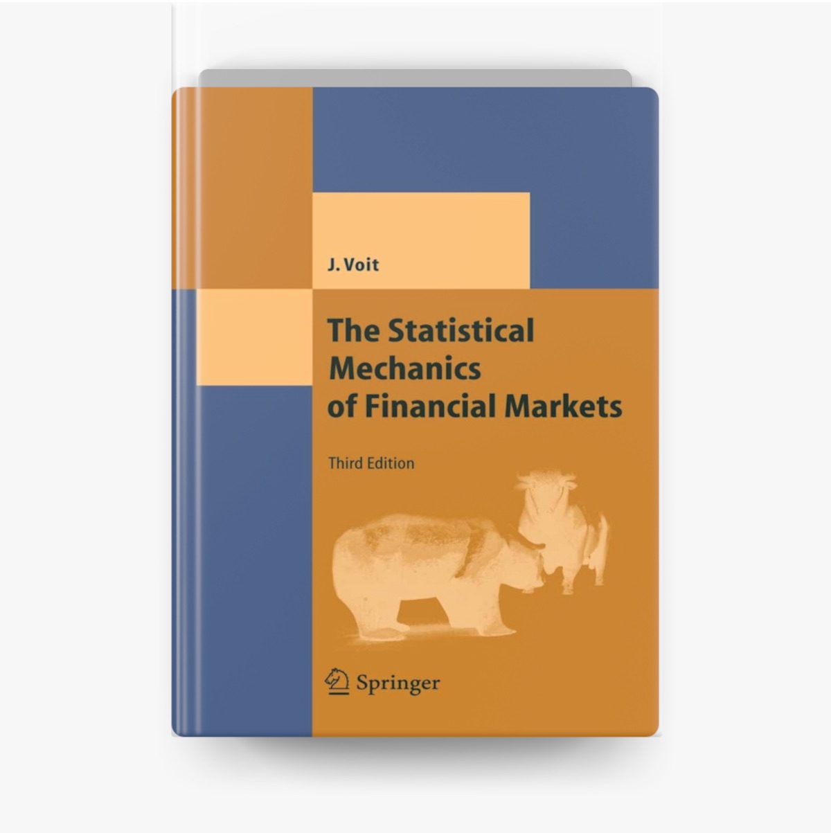 The Statistical Mechanics of Financial Markets by Johannes Voit on