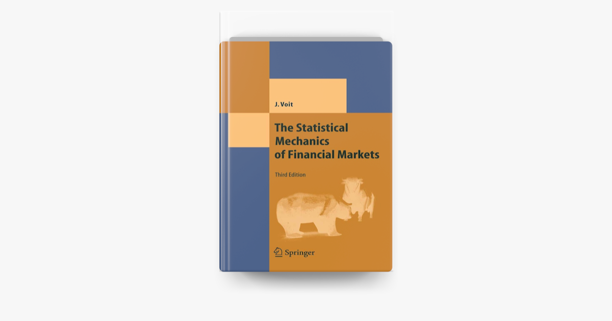 The Statistical Mechanics of Financial Markets by Johannes Voit on